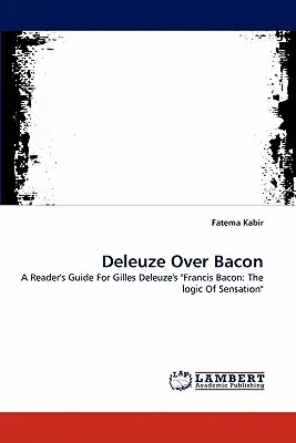 Deleuze über Speck - Deleuze Over Bacon