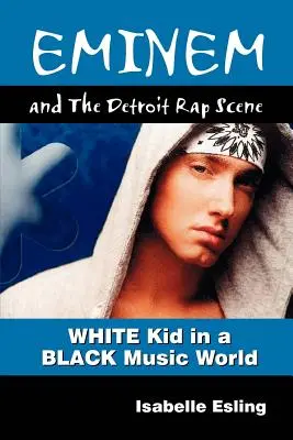 Eminem und die Detroiter Rap-Szene - Eminem and the Detroit Rap Scene