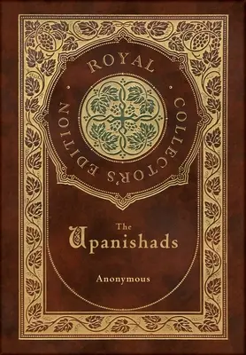 Die Upanishaden (Königliche Sammlerausgabe) (Laminierter Hardcover-Einband mit Schutzumschlag) - The Upanishads (Royal Collector's Edition) (Case Laminate Hardcover with Jacket)