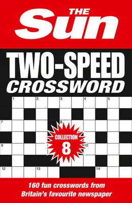 Sun Two-Speed Kreuzworträtsel Sammlung 8 - 160 Two-in-One kryptische und Kaffeezeit Kreuzworträtsel - Sun Two-Speed Crossword Collection 8 - 160 Two-in-One Cryptic and Coffee Time Crosswords