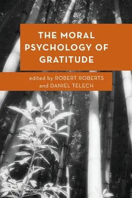 Die moralische Psychologie der Dankbarkeit - The Moral Psychology of Gratitude