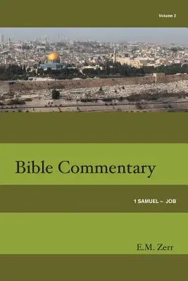 Zerr Bibelkommentar Band 2 1. Samuel - Hiob - Zerr Bible Commentary Vol. 2 1 Samuel - Job
