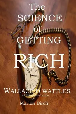 Die Wissenschaft des Reichwerdens - The Science of Getting Rich