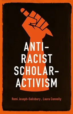 Antirassistischer Gelehrten-Aktivismus - Anti-racist scholar-activism