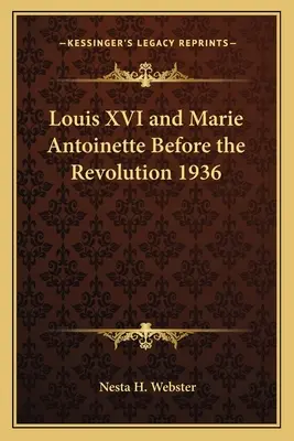 Ludwig XVI. und Marie Antoinette vor der Revolution 1936 - Louis XVI and Marie Antoinette Before the Revolution 1936