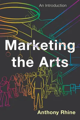 Marketing der Künste: Eine Einführung - Marketing the Arts: An Introduction