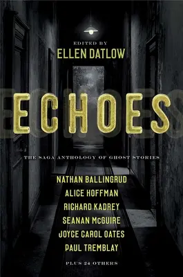 Echos: Die Saga-Anthologie der Geistergeschichten - Echoes: The Saga Anthology of Ghost Stories