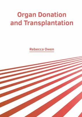 Organspende und Transplantation - Organ Donation and Transplantation