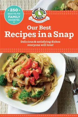 Unsere besten Rezepte im Handumdrehen - Our Best Recipes in a Snap