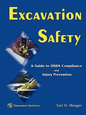 Sicherheit bei Ausgrabungen: Ein Leitfaden zur Einhaltung der OSHA-Vorschriften und zur Verhütung von Verletzungen - Excavation Safety: A Guide to OSHA Compliance and Injury Prevention