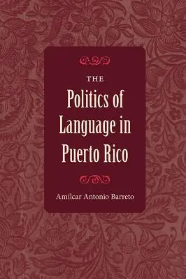 Die Politik der Sprache in Puerto Rico - The Politics of Language in Puerto Rico