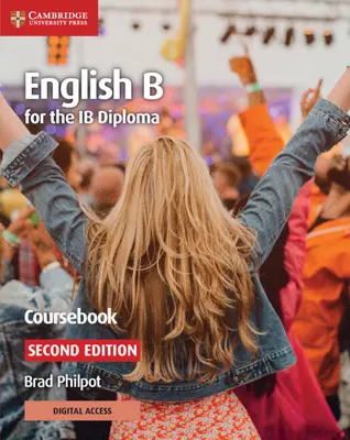 English B for the Ib Diploma Coursebook mit Cambridge Elevate Edition - English B for the Ib Diploma Coursebook with Cambridge Elevate Edition