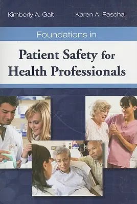 Grundlagen der Patientensicherheit für Angehörige der Gesundheitsberufe - Foundations in Patient Safety for Health Professionals