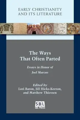 Die Wege, die sich oft trennten: Essays zu Ehren von Joel Marcus - The Ways That Often Parted: Essays in Honor of Joel Marcus
