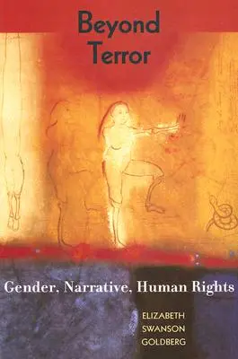 Jenseits des Terrors: Gender, Narrative, Menschenrechte - Beyond Terror: Gender, Narrative, Human Rights