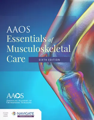 AAOS Essentials of Musculoskeletal Care [Mit Zugangscode] - AAOS Essentials of Musculoskeletal Care [With Access Code]