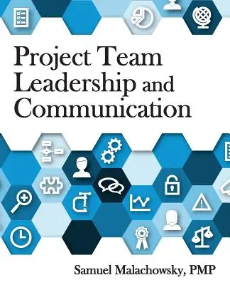 Leitung und Kommunikation von Projektteams - Project Team Leadership and Communication