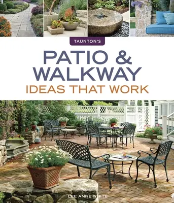 Funktionierende Ideen für Terrassen und Gehwege - Patio & Walkway Ideas That Work