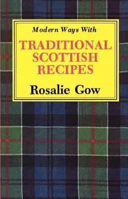 Moderne Wege mit traditionellen schottischen Rezepten - Modern Ways with Traditional Scottish Recipes