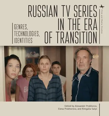 Russische Fernsehserien im Zeitalter des Übergangs: Genres, Technologien, Identitäten - Russian TV Series in the Era of Transition: Genres, Technologies, Identities