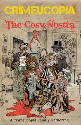 Crimeucopia - Die gemütliche Nostra - Crimeucopia - The Cosy Nostra