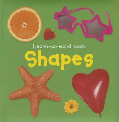 Learn-A-Word Bilderbuch: Formen - Learn-A-Word Picture Book: Shapes