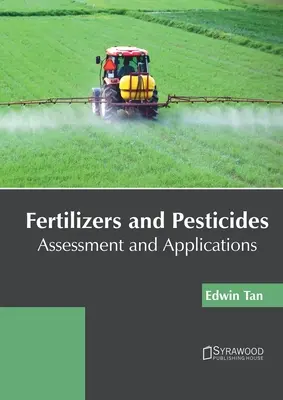 Düngemittel und Pestizide: Bewertung und Anwendung - Fertilizers and Pesticides: Assessment and Applications