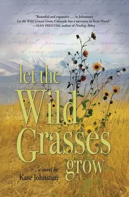 Lasst die wilden Gräser wachsen - Let the Wild Grasses Grow