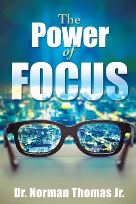 Die Macht des Fokus - The Power of Focus