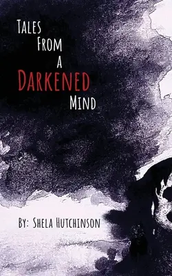 Geschichten eines verdunkelten Geistes - Tales of a Darkened Mind