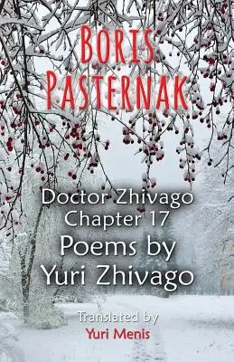 Boris Pasternak: Doktor Schiwago Kapitel 17, Gedichte von Juri Schiwago - Boris Pasternak: Doctor Zhivago Chapter 17, Poems by Yuri Zhivago