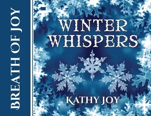 Ein Hauch von Freude: Wintergeflüster - Breath of Joy: Winter Whispers