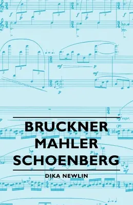 Bruckner - Mahler - Schönberg - Bruckner - Mahler - Schoenberg