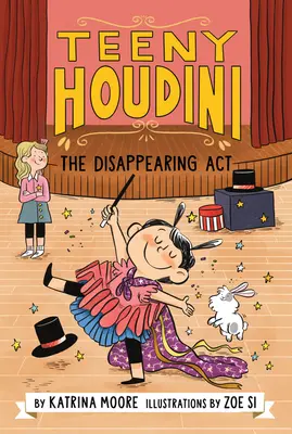 Teeny Houdini #1: Der verschwundene ACT - Teeny Houdini #1: The Disappearing ACT