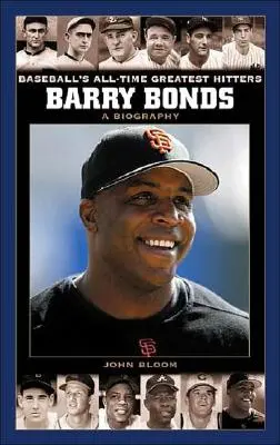 Barry Bonds: Eine Biographie - Barry Bonds: A Biography