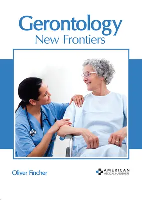 Gerontologie: Neue Grenzen - Gerontology: New Frontiers