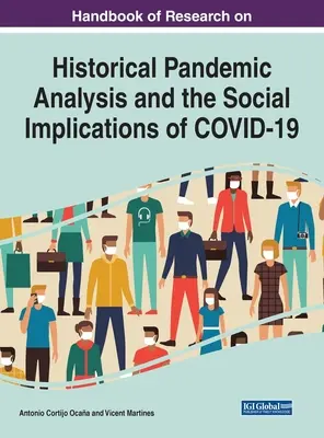 Handbuch der Forschung zur historischen Pandemieanalyse und zu den sozialen Auswirkungen von COVID-19 - Handbook of Research on Historical Pandemic Analysis and the Social Implications of COVID-19