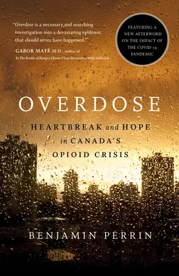 Überdosis: Herzschmerz und Hoffnung in Kanadas Opioid-Krise - Overdose: Heartbreak and Hope in Canada's Opioid Crisis