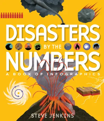 Katastrophen in Zahlen: Ein Buch mit Infografiken - Disasters by the Numbers: A Book of Infographics