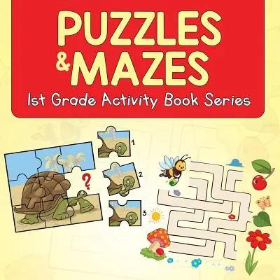 Puzzles & Labyrinthe: Activity Book Serie für die 1. Klasse - Puzzles & Mazes: 1st Grade Activity Book Series