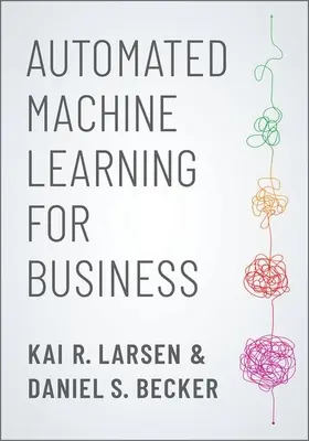 Automatisiertes maschinelles Lernen für Unternehmen - Automated Machine Learning for Business