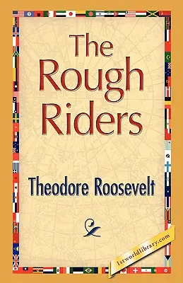 Die Rough Riders - The Rough Riders