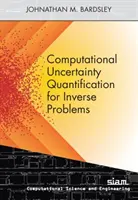 Computergestützte Quantifizierung von Unsicherheiten bei inversen Problemen - Computational Uncertainty Quantification for Inverse Problems