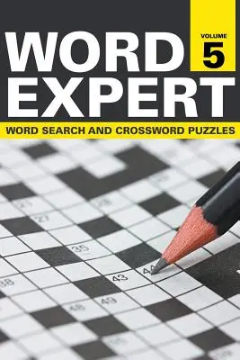 Word Expert Band 5: Wortsuche und Kreuzworträtsel - Word Expert Volume 5: Word Search and Crossword Puzzles