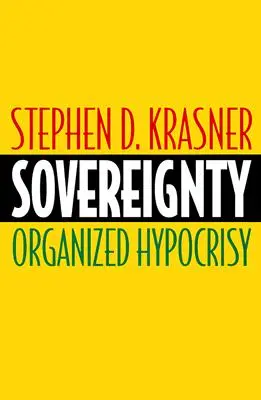 Souveränität: Organisierte Heuchelei - Sovereignty: Organized Hypocrisy