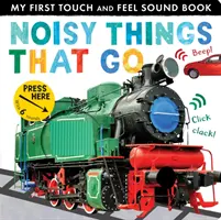 Laute Dinge, die gehen - Noisy Things That Go