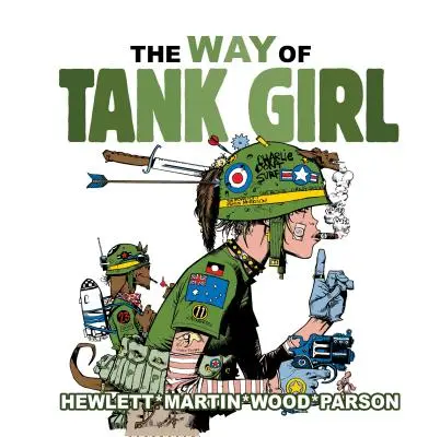 Tank Girl: Der Weg von Tank Girl - Tank Girl: The Way of Tank Girl