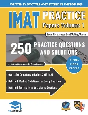 IMAT Practice Papers Volume One: 4 vollständige Aufgaben mit vollständig bearbeiteten Lösungen für den International Medical Admissions Test, Ausgabe 2019 - IMAT Practice Papers Volume One: 4 Full Papers with Fully Worked Solutions for the International Medical Admissions Test, 2019 Edition