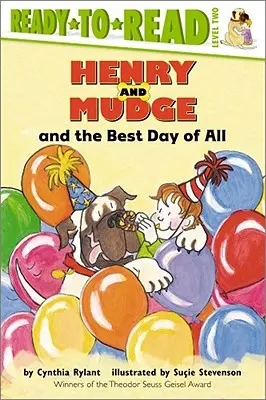 Henry und Mudge und der schönste Tag von allen: Fertig zum Lesen, Stufe 2 - Henry and Mudge and the Best Day of All: Ready-To-Read Level 2