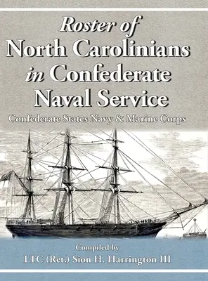 Liste der North Carolinians im konföderierten Marinedienst - Roster of North Carolinians in Confederate Naval Service